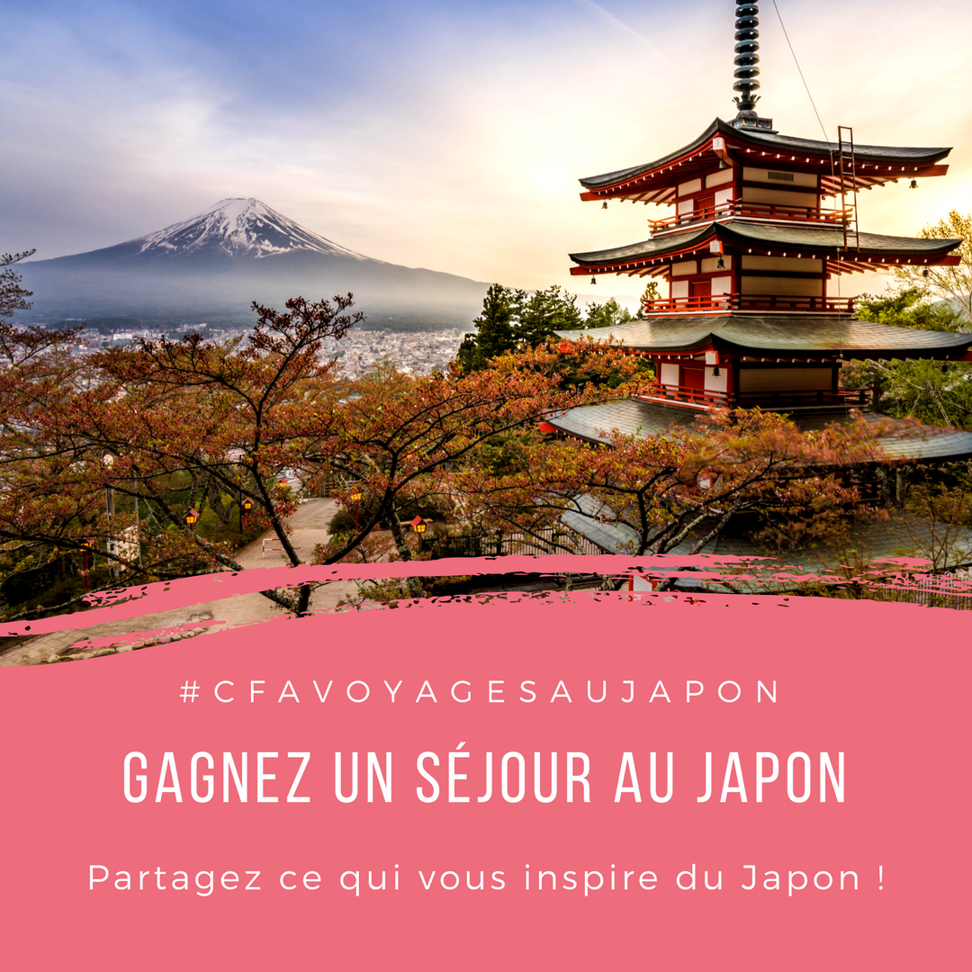 Super Chinois vous fait gagner un séjour au Japon avec CFA Voyages